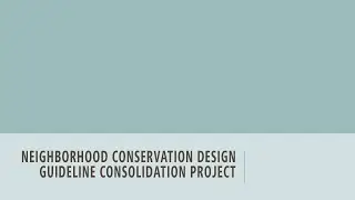 Neighborhood Conservation Design Guideline Consolidation Project: Overview