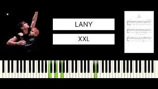 LANY - XXL (BEST PIANO TUTORIAL & COVER)