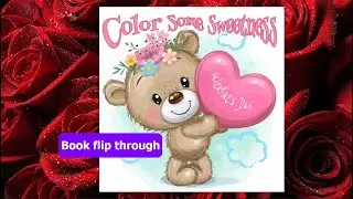 Color some Sweetness Valentine's Day | Book flip through Black River arts |  #adultcoloring