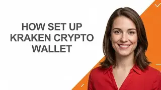 How Set Up Kraken Crypto Wallet - AshleyHowTo