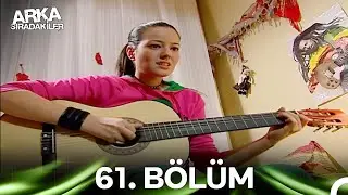 Arka Sıradakiler 61. Bölüm