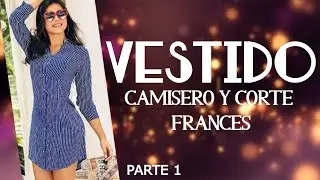 TE ENSEÑO A HACER UN VESTIDO CAMISERO DE UNA MANERA FÁCIL PASO A PASO (PARTE 1)