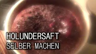 Holundersaft selber machen | der AUSSTEIGER