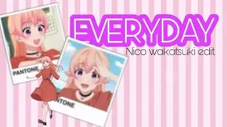 [Witch Watch]Nico Wakatsuki-Everyday (edit)💘