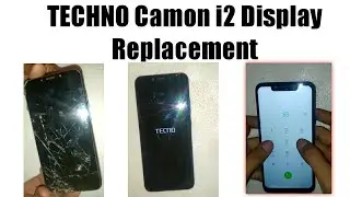 Techno Camon i2 id5a Broken Display Replacement / Display Combo Change Techno Mobile,Folder Change