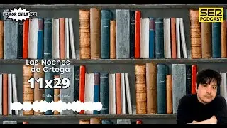 Las Noches de Ortega | 11x29| El D&iacute;a del Libro