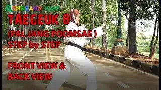 Tutorial Taegeuk 8 (Pal Jang Poomsae ) Step by Step, Nama Gerakan Korea, Front View & Back View