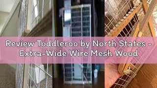 Review Toddleroo by North States - Extra-Wide Wire Mesh Wooden Baby Gate: Pressure Mounted Baby Gate