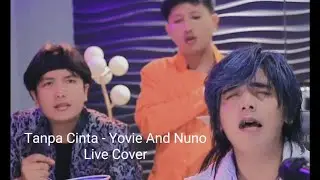 Tanpa Cinta - Yovie And Nuno (Live Cover)