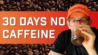 I quit caffeine for 30 days