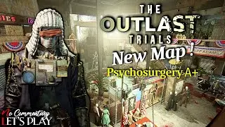 THE OUTLAST TRIALS - The Shopping Mall - Psychosurgery A+ |1440p/60fps|