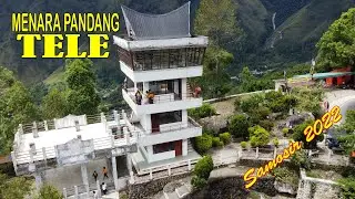 MENARA PANDANG TELE, SPOT TERBAIK MELIHAT KEINDAHAN DANAU TOBA, SAMOSIR PROVINSI SUMATERA UTARA 2022