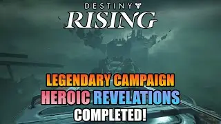 Heroic Revelations Completed! Legendary Campaign! - Destiny: Rising