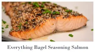 Everything Bagel Seasoning Salmon Recipe | ALISSA DISANTO