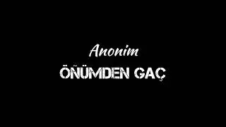 Anonim - &Ouml;ň&uuml;mden ga&ccedil; [2022]