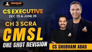 CMSL CH 3 SCRA REVISION DEC 25 & JUNE 26 CS SHUBHAM ABAD