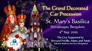 Festive Grand Decorated Car Procession 8-9-2025 St.Mary's Basilica Shivaji Nagar BLR from 06:30 PM