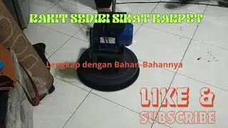 RAKIT SENDIRI SIKAT KARPET