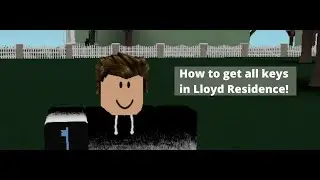 How to get all keys in Lloyd Residence | Roblox Myths