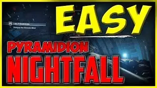 DESTINY 2:PYRAMIDION NIGHTFALL EASY GUIDE  (WORKS 100%)