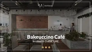 Bakeuccino Café - Located in Dubai, UAE.