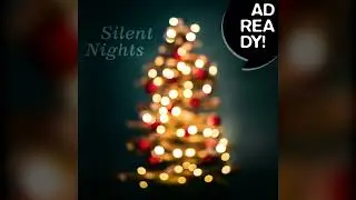 Warm and Peaceful Silent Night &ndash; F. Gruber, J. Mohr, G. Narholz (CLC 127, AD READY! &ndash; Silent Nights)