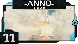 Anno 2205 - #11 - Space Shuttle Launch!