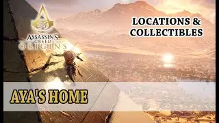 Assassin's Creed Origins - Aya's Home (Locations, Collectibles)