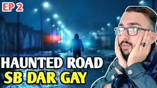 Haunted Road || Sb Dar Gay || Islamabad To Balakot || EP-2 || Sada Apna Kashmir