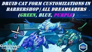 Druid Cat Form Customizations in Barbershop | All Dreamsabers (green, blue, purple) | Emerald Dream