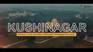 Buddha Bhoomi - Kushinagar