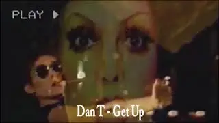 DAN T  - Get Up (Pogo House Records)