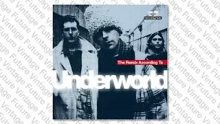 Underworld - Cowgirl (Irish Pub In Kyoto Mix)
