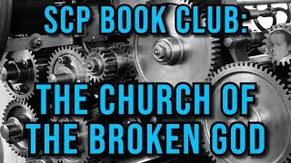 The Church of the Broken God - SCP Book Club
