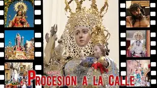 PROCESION A LA CALLE | Sentir Cofrade 2022 9ª tmp (final)