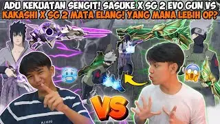 ADU KEKUATAN SENGIT! SASUKE X SG 2 EVO GUN VS KAKASHI X SG 2 MATA ELANG! YANG MANA LEBIH OP?