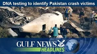 DNA testing to identify Pakistan crash victims - GN Headlines