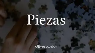 Piezas - Oliver Kozlov
