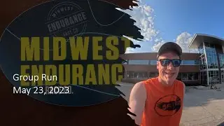 Midwest Endurance Group Run - 5/23/2023