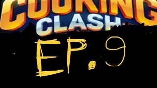 Cooking clash episode 9: poisonous customers