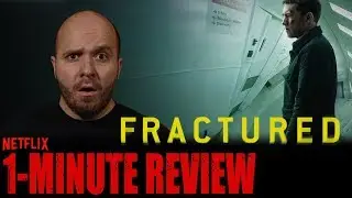FRACTURED (2019) | Movie Review | Netflix Original Movie