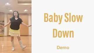 🎵Baby Slow Down (Advanced )Demo 