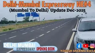 Delhi Mumbai Expressway 1350 Km Update From Mumbai To Delhi November 2025 Yogesh Sharma Kota