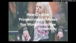 Creative Procrastination
