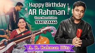 ஏ. ஆர். ரகுமான் - A. R. Rahman Hits Vol 1 - Film Instrumental by Veena Meerakrishna