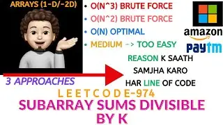 Subarray Sums Divisible by K | Brute Force | Optimal | Easy Explanation | codestorywithMIK