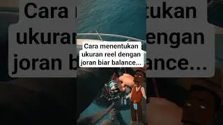 cara nentuin ukuran joran dengan reel biar balance #mancing