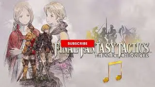 〖BGM〗FINAL FANTASY TACTICS The Ivalice Chronicles - Save⧸Load Screen ⧸ データ画面 ⧸ Dēta gamen