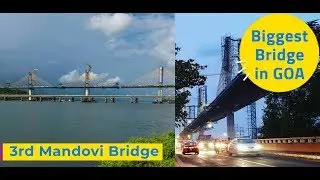 New Mandovi Bridge Goa - Biggest Bridge