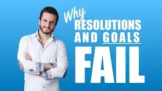 Why Goals and Resolutions FAIL - Hari Kalymnios | The Thought Gym